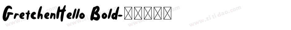 GretchenHello Bold字体转换